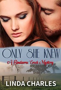 Only She Knew (A Bindarra Creek Mystery - Book 4) - Published on Oct, 2022