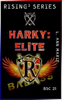 Harky: Elite: BSC West Book 21 (Badass Security Council (BSC))