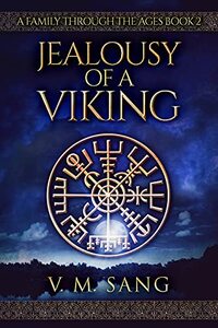 Jealousy Of A Viking (A Family Through The Ages Book 2)