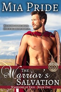 The Warrior's Salvation: An Ancient Historical Romance Novel (Warriors of Eriu Book 1)