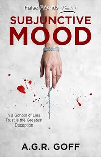 Subjunctive Mood (False Friends Book 1)