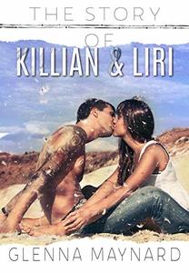 The Story of Killian & Liri (Cruel Love Book 1)