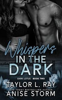 Whispers In The Dark (Dark Lotus Book 2)