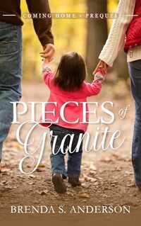 Pieces of Granite (Coming Home)