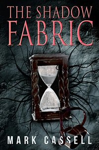 The Shadow Fabric: a supernatural thriller