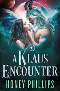 A Klaus Encounter: A SciFi Alien Warrior Holiday Romance (Horned Holidays)