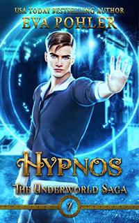 Hypnos (The Underworld Saga Book 7) - Published on Aug, 2016