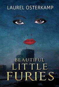 Beautiful Little Furies: Compelling Women's Psychological Fiction