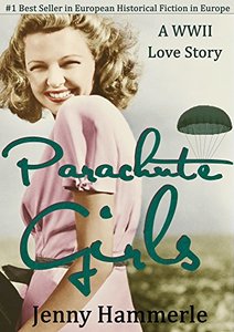 Parachute Girls: A WWII Love Story