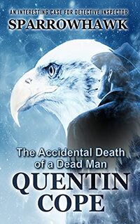 SPARROWHAWK: The Accidental Death of a Dead Man