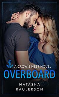 Overboard (A Crow's Nest Novel Book 2)
