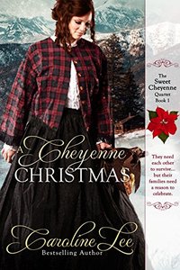 A Cheyenne Christmas (The Sweet Cheyenne Quartet Book 1)