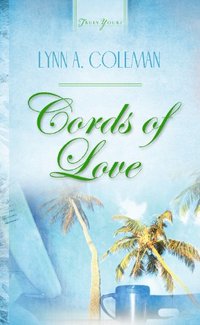 Cords Of Love (Truly Yours Digital Editions Book 506)