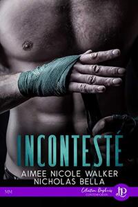 Incontesté (French Edition)