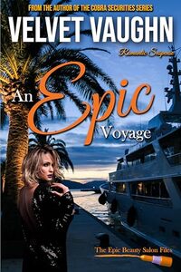 An Epic Voyage (The Epic Beauty Salon Files Book 1)