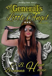 The General's Little Angel (Breaking ChainsÂ© Book 2)