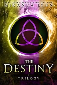 The Destiny Trilogy: Bks 1-3