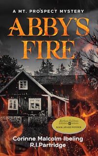 Abby's Fire (A Mt. Prospect Mystery)