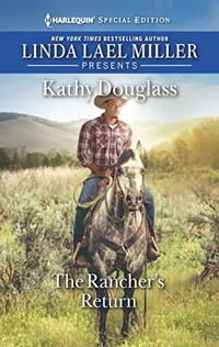 The Rancher's Return (Sweet Briar Sweethearts Book 5)