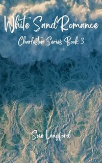 White Sand Romance (Charleston Series Book 3)