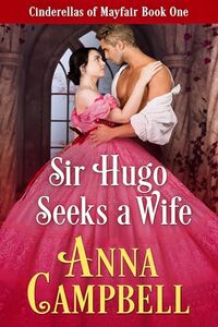 Sir Hugo Seeks a Wife: Cinderellas of Mayfair Book 1