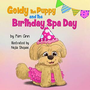 Goldy the Puppy and the Birthday Spa Day: (Goldy the Puppy Book 3)