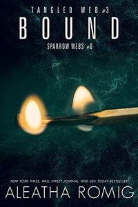 Bound (Tangled Web Book 3) - Published on Aug, 2019