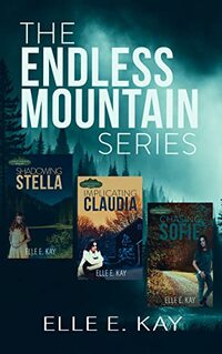 The Endless Mountain Series: A Christian Romantic Suspense Trilogy