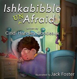 Ishkabibble Unafraid