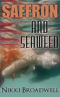 Saffron and Seaweed: a Summer McCloud paranormal mystery