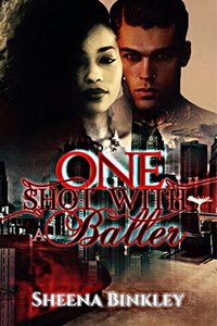 One Shot With A Baller : The Complete Series