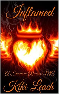 Inflamed: A Shadow Riders MC