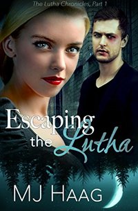 Escaping the Lutha (The Lutha Chronicles Book 1)