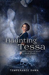 Haunting Tessa: A Spirit Hunters Novel