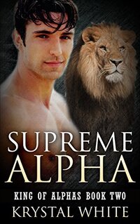 Supreme Alpha (King of Alphas Book 2)