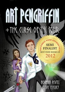 Art Pengriffin & The Curse Of The Four (The Pengriffin Chronicles)