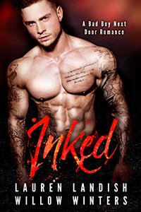 Inked: A Bad Boy Next Door Romance (Bad Boys Next Door Book 1)