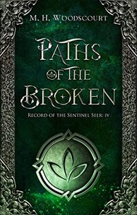 Paths of the Broken (Record of the Sentinel Seer Book 4) - Published on Jun, 2022