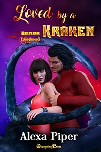 Loved by a Kraken (Demon Entanglements 2)