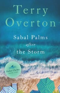 Sabal Palms After the Storm (Sabal Palms, 2) - Published on Jul, 2022