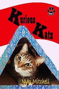 Kurious Katz (A Kitty Adventure for Kids and Cat Lovers Book 1)