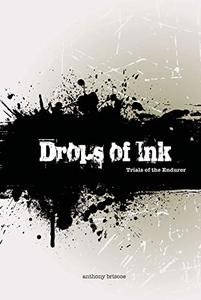 Drops of Ink: Trials of the Endurer