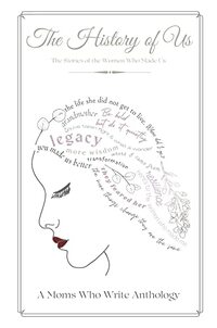 The History of Us: The Stories of the Women Who Made Us