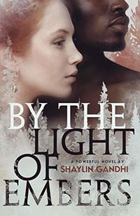 By the Light of Embers: A Novel