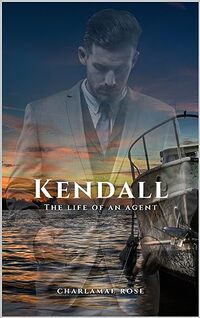 KENDALL : LIFE OF AN AGENT (Dancing with the stars Book 6)