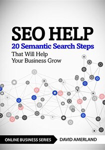 SEO Help: 20 Semantic Search Steps that Will Help Your Business Grow