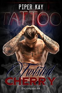 Tattoo: A Twisted Cherry Romance (MM and MC Tattoo Romance) (Twisted Cherry Series Book 1) - Published on Aug, 2016