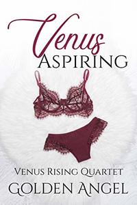 Venus Aspiring (Venus Rising Book 2)