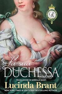 La sua duchessa: Sequel di Nobile Satiro (I Roxton, i primi anni Vol. 2) (Italian Edition) - Published on Apr, 2024