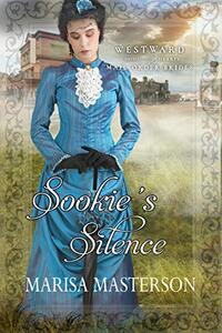 Sookie's Silence (Westward Home and Hearts Mail-Order Brides Book16)